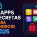 5 Apps SECRETAS para Android que REALMENTE Valen la Pena (2025)