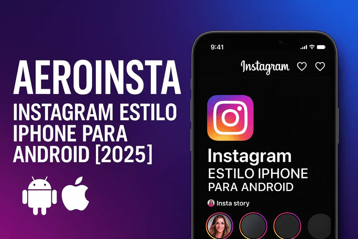 Aeroinsta: funciones avanzadas que Instagram no tiene (2025)