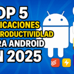 TOP 5 Aplicaciones de Productividad para Android en 2025 (Organízate Fácil)