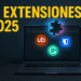Las 12 mejores extensiones para PC en 2025 que te harán más productivo y seguro