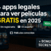 Las 4 mejores apps legales para ver películas gratis en español (y una plataforma secreta que sorprende)