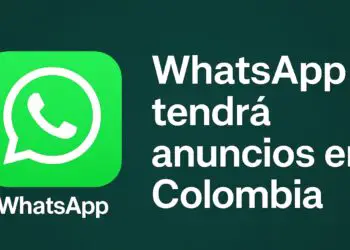 WhatsApp comenzará a mostrar anuncios en Colombia: así funcionará la nueva estrategia de Meta